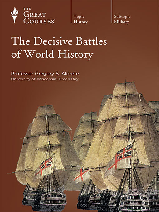 Title details for The Decisive Battles of World History by Gregory S. Aldrete - Available